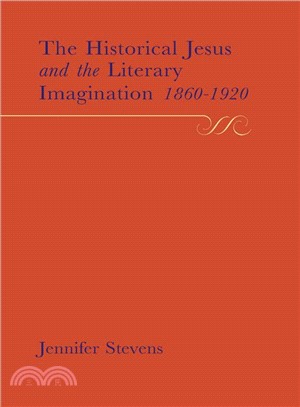 The Historical Jesus and the Literary Imagination: 1860-1920