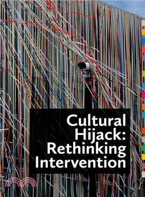 Cultural Hijack:—Rethinking Intervention