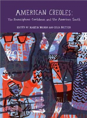 American Creoles—The Francophone Caribbean and the American South