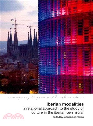 Iberian Modalities—A Relational Approach to the Study of Culture in the Iberian Peninsula