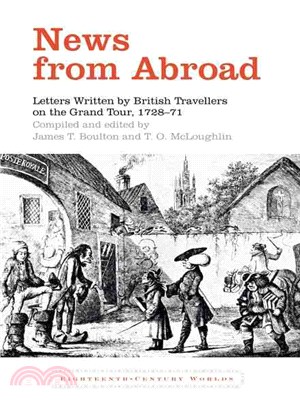 News from Abroad ─ Letters Written by British Travellers on the Grand Tour, 1728-71