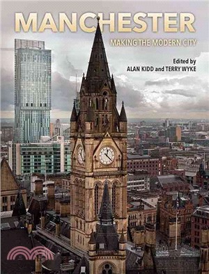 Manchester ─ Making the Modern City