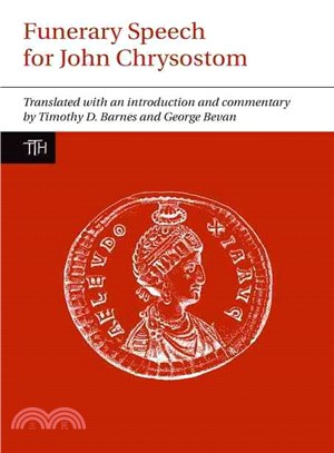 The Funerary Speech for John Chrysostom