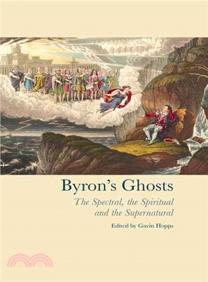 Byron's Ghosts ─ The Spectral, The Spiritual and The Supernatural