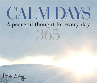 365 Calm Days: A Peacful Thought for Every Day