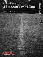 Richard Long ─ A Line Made by Walking