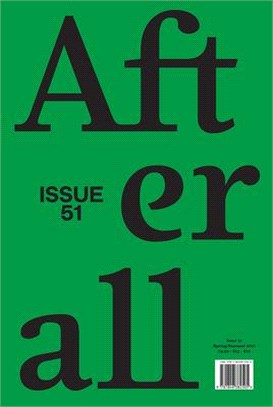Afterall, Volume 51: Spring/Summer 2019, Issue 51