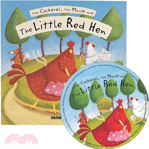 The Cockerel, the Mouse and The Little Red Hen (1平裝+1CD)