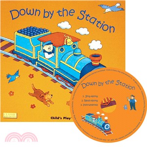 Down by the Station (1平裝+1CD) 廖彩杏老師推薦有聲書第3週