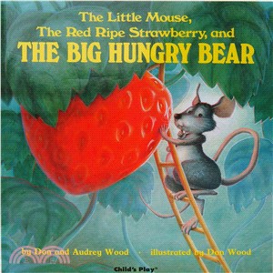 The Little Mouse, The Red Ripe Strawberry, and The Big Hungry Bear(硬頁書) 廖彩杏老師推薦有聲書第30週