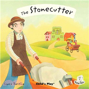 The Stonecutter (平裝)－Flip Up Fairy Tales