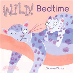 Wild! Bedtime(硬頁書)