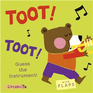 Toot! Toot! ─ Guess the Instrument! (硬頁翻翻書)