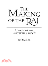 The Making of the Raj―India Under the East India Company