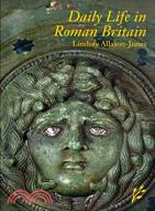 Daily Life in Roman Britain