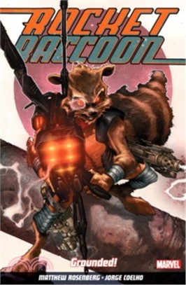 Rocket Raccoon Volume 1: Grounded