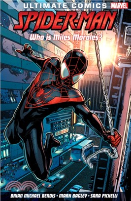 Ultimate Comics Spider-man: Who Is Miles Morales?：Deluxe Hard Cover Edition