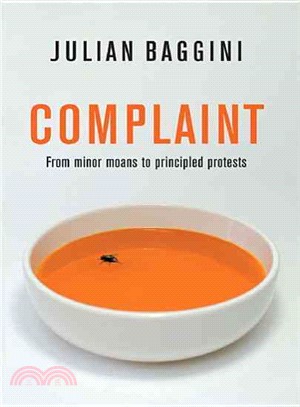 Complaint: From Minor Moans to Principled Protests
