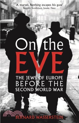 On The Eve：The Jews of Europe before the Second World War