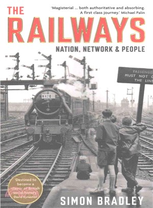 The Railways ─ Nation, Network and People