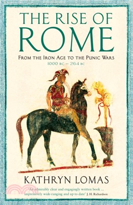 The Rise of Rome：From the Iron Age to the Punic Wars (1000 BC - 264 BC)