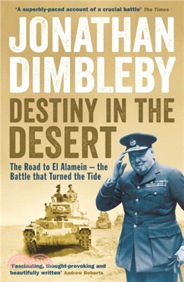 Destiny in the Desert：The road to El Alamein - the Battle that Turned the Tide