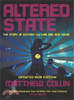 Altered State ─ The Story of Ecstasy Culture and Acid House