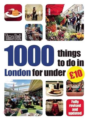 Time Out 1000 Things to Do in London for Under 10 Pounds