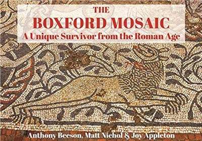 The Boxford Mosaic：A Unique Survivor from the Roman Age