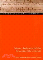 Music, Ireland and the Seventeenth Century