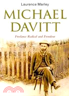 Michael Davitt: Freelance Radical and Frondeur