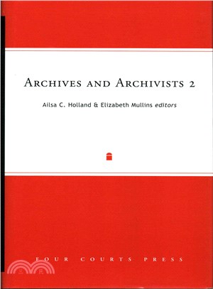 Archives and Archivists 2 ― Fresh Thinking, New Voices