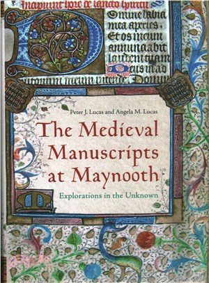 The Medieval Manuscripts at Maynooth ― Explorations in the Unknown