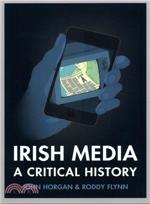Irish Media ─ A Critical History