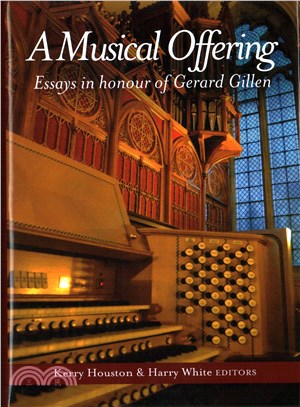 A Musical Offering ─ Essays in Honour of Gerard Gillen
