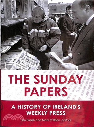 The Sunday Papers ― A History of Ireland's Weekly Press