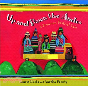 Up and Down the Andes ─ A Peruvian Festival Tale (平裝本)