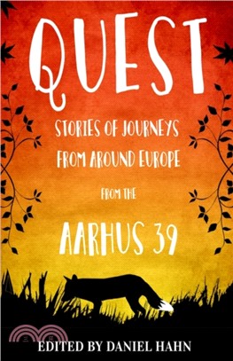Quest：Stories of Journeys From Around Europe by the Aarhus 39