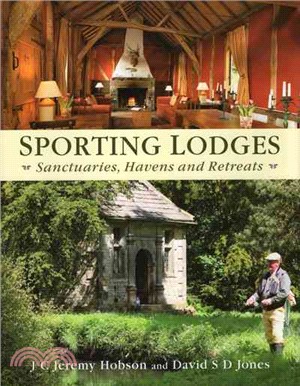 Sporting Lodges ─ Sanctuaries, Havens and Retreats
