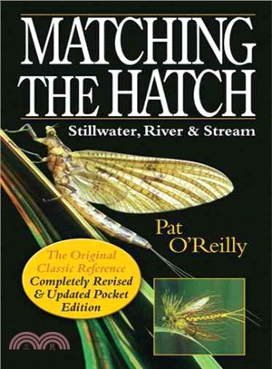 Matching the Hatch ─ Stillwater, River & Stream