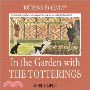 In the Garden With the Totterings