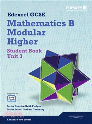 GCSE Mathematics Edexcel 2010: Spec B Higher Unit 3 Student Book