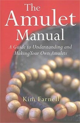 The Amulet Manual ─ A Complete Guide to Making Your Own Amulets