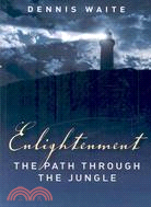 Enlightenment: The Path Through the Jungle