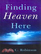 Finding Heaven Here