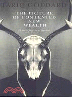 The Picture of Contented New Wealth ─ A Metaphysical Horror