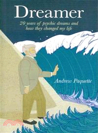 Dreamer ─ 20 Years of Psychic Dreams and How They Changed My Life