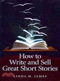 How to Write and Sell Great Short Stories