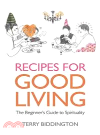 Recipes for Good Living