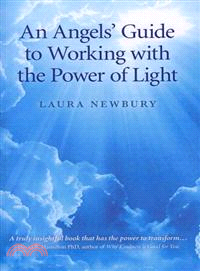 An Angels' Guide to Working With the Power of Light